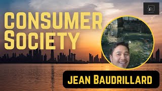 Consumer Society in Baudrillard Perspective [upl. by Iaka]