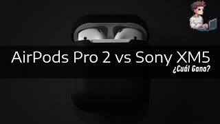 AirPods Pro 2 vs Sony WF1000XM5 ¿Cuál es el Rey de los Auriculares en 2024 [upl. by Einavoj139]