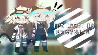 FPE React to Crimson AU  Fundamental Paper Education Reaction Video  Made by 𝗦♡︎𝗔𝗣𝗬𝗥★𝗬 [upl. by Gilges981]