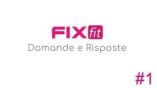 Come Allenarsi A Casa Con Fixfit  Domande e Risposte [upl. by Eves]