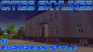 Cities Skylines  New Patch  European Style 1 [upl. by Judenberg]