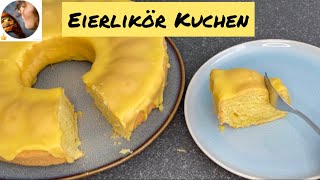 Saftiger Eierlikörkuchen mit Eierlikör Guss 😍 Gugelhupf Rezept für Ostern 🐣 Schnell und einfach👍 [upl. by Adnuhser]