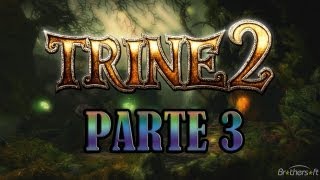 Trine 2  parte 3 [upl. by Hollenbeck]