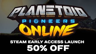 Planetoid Pioneers ONLINE Early Access Launch Trailer [upl. by Shep]