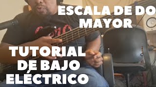 Do Mayor en el BAJO ELÉCTRICO I Tutorial de Bass l Como Tocar Bajo Eléctrico l ESCALA de Do Mayor [upl. by Glassman646]