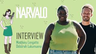 NARVALO  interview Déborah Lukumuena amp Matthieu Longatte [upl. by Galvin]