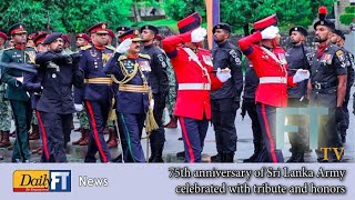 75th anniversary of Sri Lanka Army celebrated with tribute and honors [upl. by Ruberta751]