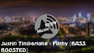 Justin Timberlake  Filthy BASS BOOSTED [upl. by Udenihc]