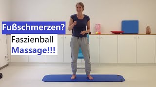 Fußschmerzen Probiere diese Fußmassage mit dem Faszienball aus [upl. by Squier]