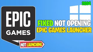 Epic Games Launcher Not Opening  Latest 2024  Easy FIX   ✅ [upl. by Tivad]