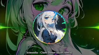 Nightcore Krewella clam down Skan Remix°Kinokuniya57 [upl. by Seaver]