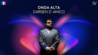 Dargen DAmico  Onda Alta Lyrics Video [upl. by Aikemat]