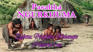 PASALTHA NGURKHUMA Hlawm 1 Mafaka Khiangte [upl. by Huppert281]