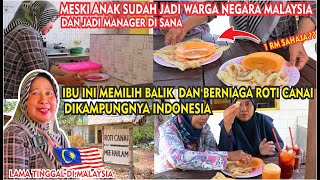 MEMILIH BALIK KE INDONESIA BERNIAGA MAKANAN MALAYSIA MESKI ANAK DAH JADI WARGA NEGARA MALAYSIA [upl. by Drusus]