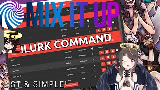 MixItUp Tutorial lurk Command for your fellow Lurkers [upl. by Krystal]