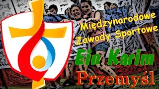 W zdrowym ciele Ein Karim of Przemyśl ŚDM Kraków2016 [upl. by Anaahs]