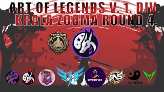 ART OF LEGENDS 1 DIV KRÁĽA ZOOMA 4 KOLO 5 SEZÓNY [upl. by Alletsirhc]