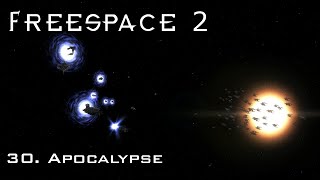 FreeSpace 2  30 Apocalypse SCP [upl. by Antoinetta]