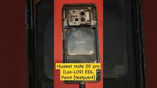 Huawei mate 20 pro LyaL09 EDL Point testpoint ✅️ [upl. by Lamori]