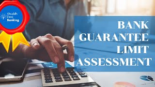 Bank Guarantee Limit Assessment  Non Fund based Credit Facilities [upl. by Teador]