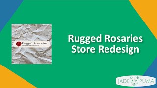 Rugged Rosaries Store Redesign [upl. by Berner359]