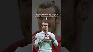 Gareth Bale garethbale passionforthegame lovewhatyoudo [upl. by Coltun]