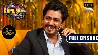 Gangs Of Wasseypur का Reunion  Nawazuddin Siddiqui  The Kapil Sharma Show 2  Ep 299  NEW FE [upl. by Hessler]