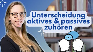 Was ist aktives amp passives Zuhören Techniken der Kommunikation  verbalisieren amp paraphrasieren [upl. by Evangelina849]