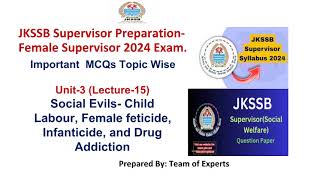 Social Evils Child Labour Female feticide Infanticide amp Drug AddictionJKssb Female Supervisor [upl. by Patrica]