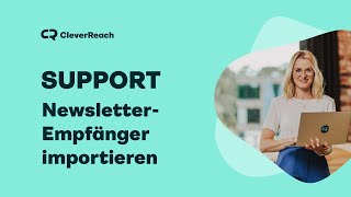 Newsletter Empfänger importieren CSV Excel TxtDatei  CleverReach Support [upl. by Hepsiba]