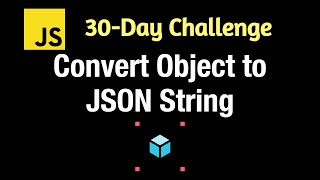 Convert Object to JSON String  Leetcode 2633  JavaScript 30Day Challenge [upl. by Timmy71]