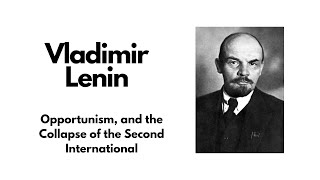 Vladimir Lenin  Opportunism and the Collapse of the Second International 1915 [upl. by Macnair]