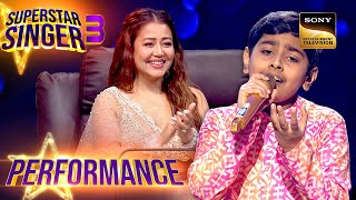 Superstar Singer S3  Neha को Atharva का Teri Aankhon पर Performance लगा Magical  Performance [upl. by Ednarb]