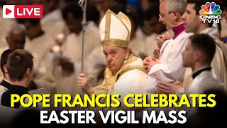 Easter Mass LIVE Pope Francis Easter Vigil from Vatican Live  St Peter’s Basilica Mass  IN18L [upl. by Teodoro567]