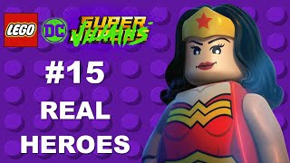 LEGO DC Super Villains 15  The Good The Bad and The Really Bad [upl. by Leonidas]