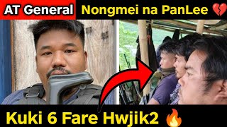 Arambai General Nongmei na Panlee 💔😰 Aduga Kuki 6 Fare hwjik2 🔥 [upl. by Ynffit]