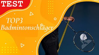 » Badmintonschläger Test ∥ Die besten 3 Badmintonschläger 2023 [upl. by Norvan]