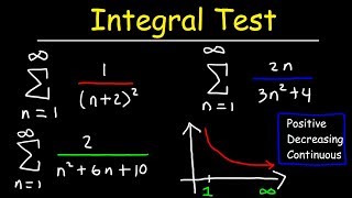 Calculus 2  Integral Test For Convergence and Divergence of Series [upl. by Nneb]