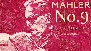 Mahler  Symphony No9  New Mastering  Presentation reference recording  Otto Klemperer [upl. by Nnyltiac]