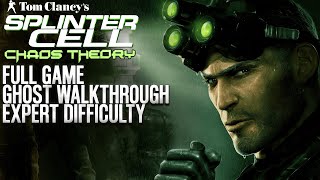 Splinter Cell Chaos Theory  Full Game  Ghost Walkthrough  Expert Difficulty [upl. by Munster]