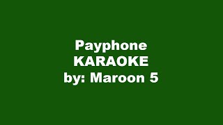 Maroon 5 Payphone Karaoke [upl. by Knight554]