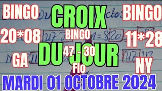 CROIX DU JOUR 01 OCTOBRE 2024🛑 Biw Bingo 4730Flo 1128NY 2008GA boulchopoujodia 🔥croixdujour [upl. by Lledrev]