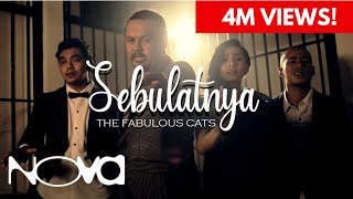 THE FABULOUS CATS  Sebulatnya Muzik Video Official [upl. by Oicnerual]