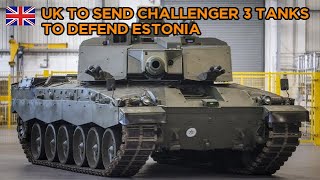 British Army To Deploy Challenger 3 Tanks to Estonia [upl. by Feinstein]