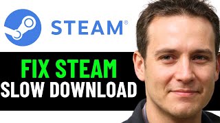 How To Fix Slow Steam Download 2024 EASY FIX [upl. by Eeb596]