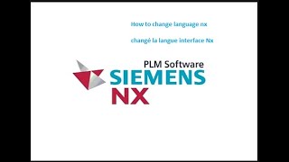 Nx 12  How to change language  comment changé langue interface Nx [upl. by Liggitt]