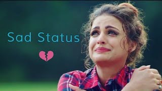 😭 New Sad Whatsapp Status Video 2018 😭  Sad For Girls Breakup Whatsapp Status  Female Version [upl. by Suirrad]