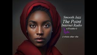 The Point Smooth Jazz Internet Radio 100423 [upl. by Oguh288]