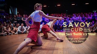 Savoy Cup 2024  DUO JAZZ BATTLE 12 FINAL  Orange and Green VS Egle amp Elena [upl. by Morehouse]