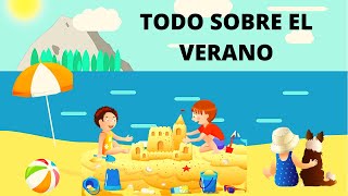 EL VERANO PARA NIÑOS TODO SOBRE EL VERANO En Español [upl. by Stanfill184]